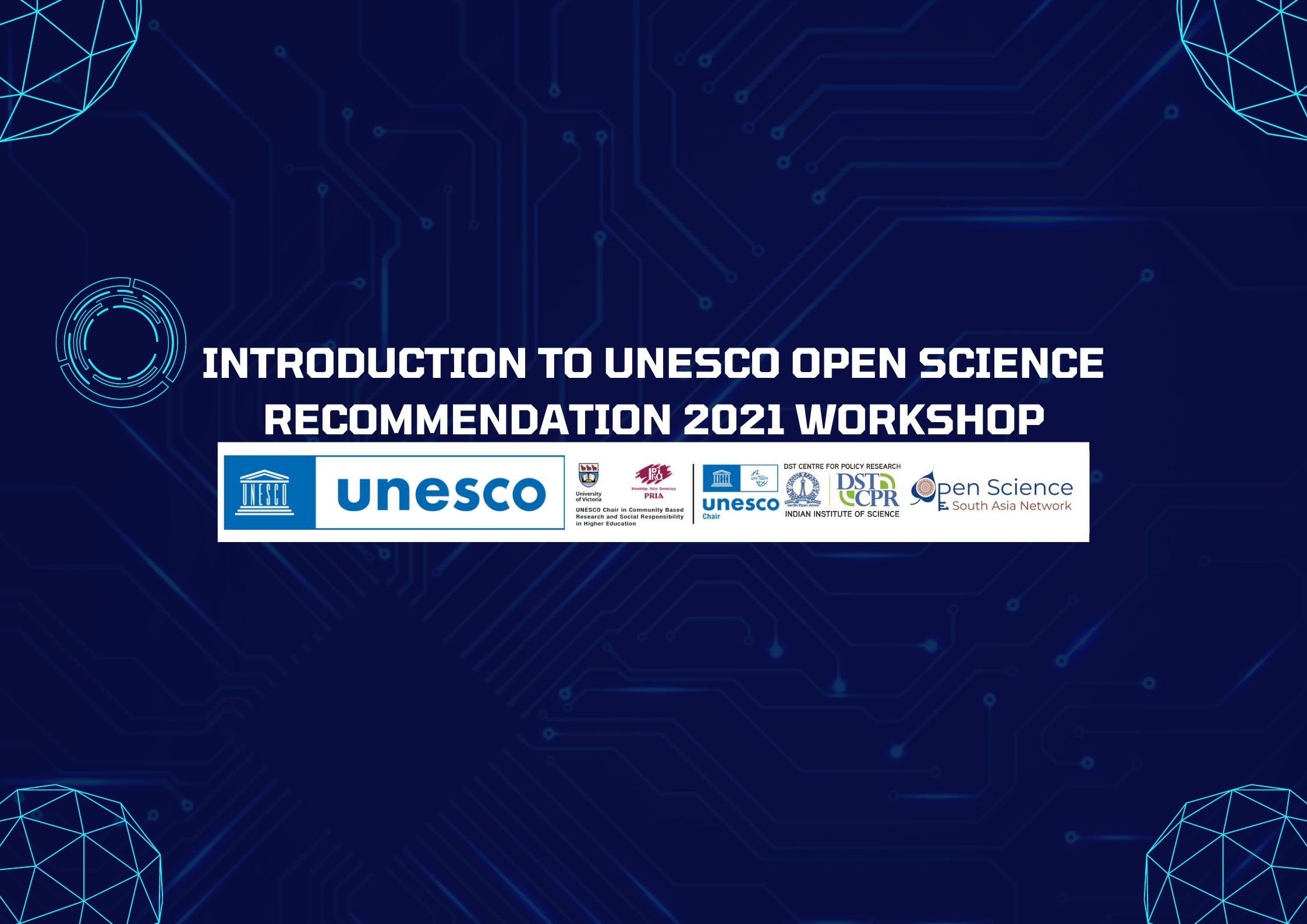 Open Science Workshop Webinar Series: Introduction to UNESCO Open Science Framework